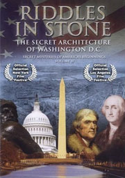 Secret Mysteries of America's Beginnings Vol 2 - Riddles in Stone: The Secret Architecture of Washington D.C.