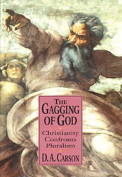 D.A. Carson The Gagging of God