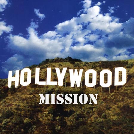 Hollywood’s Mission