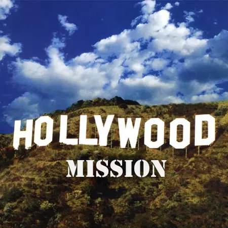 Hollywood's Mission