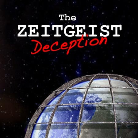 The Zeitgeist Deception