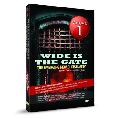 Wide is the Gate: The Emerging New Christianity Volume 1