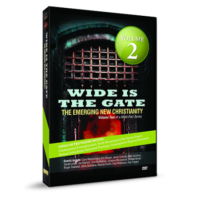 Wide is the Gate: The Emerging New Christianity Volume 2