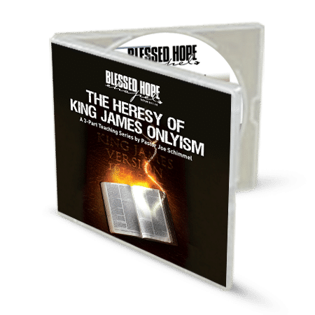 The Heresy of King James Onlyism