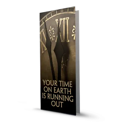Your Time on Earth is Running Out