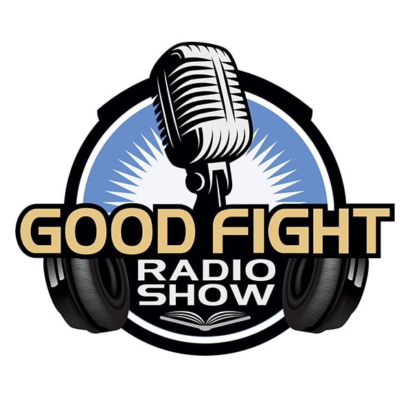 NEW: The Good Fight Radio Show