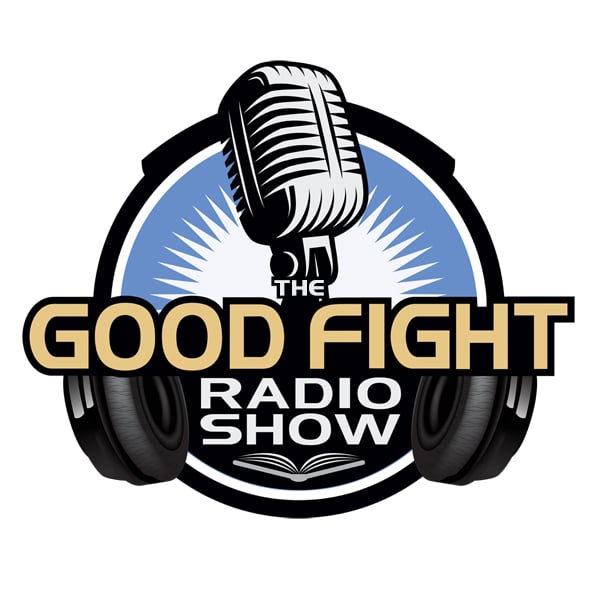 The Good Fight Radio Show