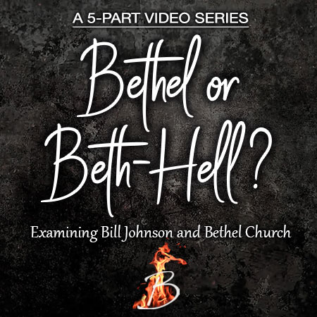 Bethel or Beth-Hell? Examining Bethel Church