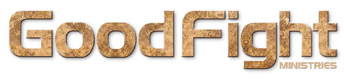 Good Fight Ministries Good Fight Ministries