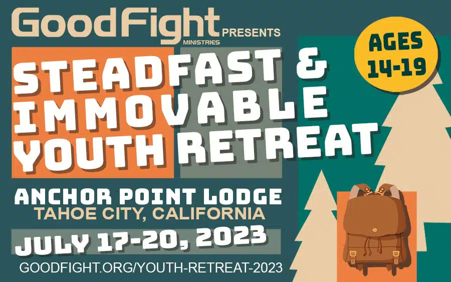 Steadfast and Immovable Youth Retreat 2023