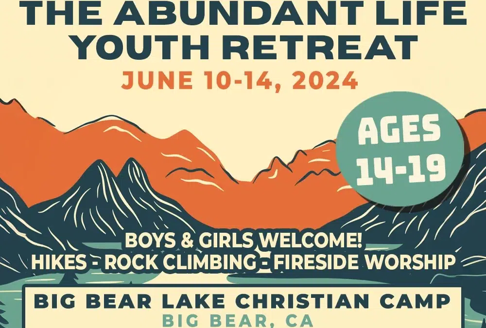 The Abundant Life Youth Retreat 2024