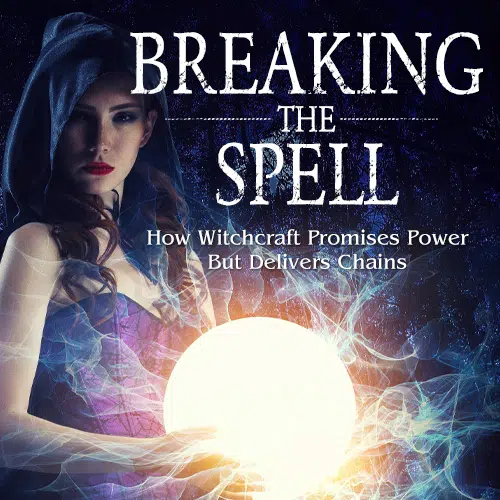 Breaking the Spell: How Witchcraft Promises Power But Delivers Chains