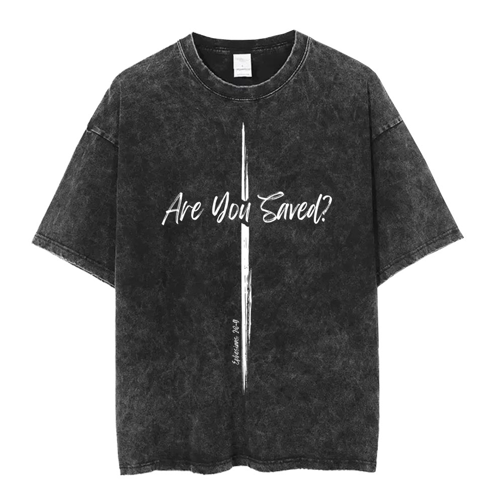 Are You Saved? Snow Washed Oversized T-Shirt